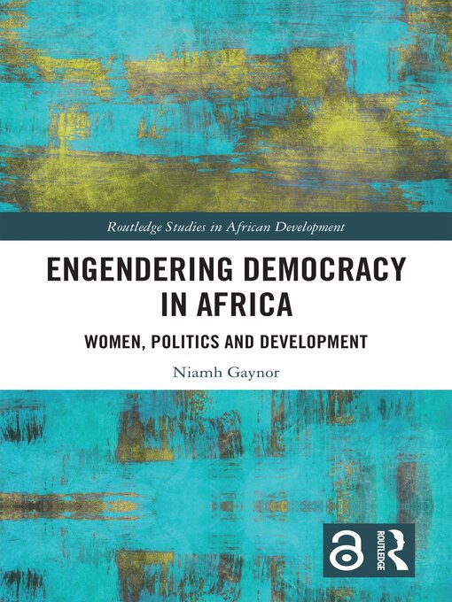 Title details for Engendering Democracy in Africa by Niamh Gaynor - Available